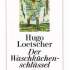 Loetscher, Hugo. Waschküchenschlüssel oder Was – wenn Gott Schweizer wäre 
