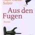 Sulzer, Alain Claude. Aus den Fugen