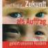 Riegler, Josef.  Zukunft als Auftrag. Die Welt gehört unseren Kindern
