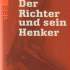 Dürrenmatt, Friedrich. Die Der Richter und sein Henker 