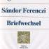 Freud Sigmund. Ferenczi Sandor. Briefwechsel. Bd. 1: 1908-1911