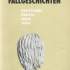 Fallgeschichten: Krafft-Ebig, Panizza, Freud, Tausk