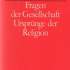 Studienausgabe: Bd. 9: Fragen der Gesellschaft. Ursprünge der Religion